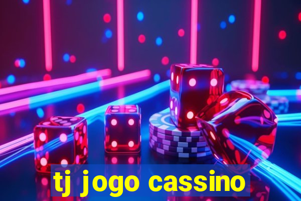 tj jogo cassino